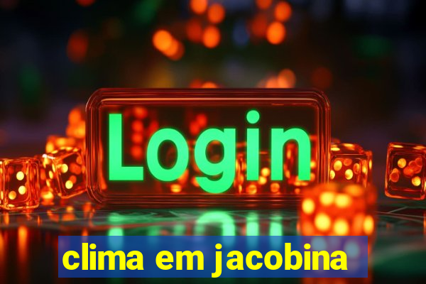 clima em jacobina